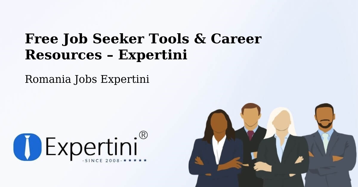 Free Job Seeker Tools & Career Resources – Oradea - Oradea, Romania Jobs Expertini