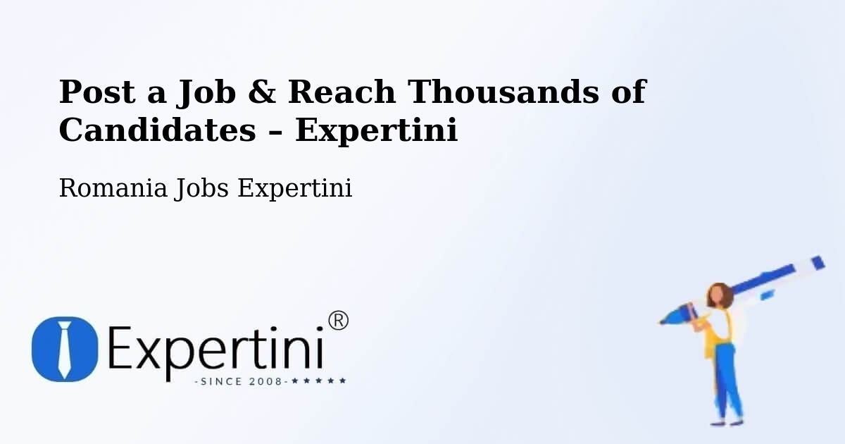 Post a Job in Oradea – Hire the Right Talent - Oradea, Romania Jobs Expertini