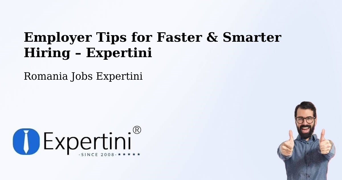 Employer Tips for Hiring & Recruitment – Oradea - Oradea, Romania Jobs Expertini